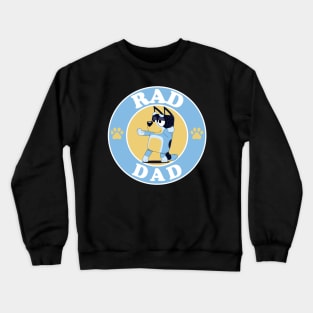 RAD. Daddy Crewneck Sweatshirt